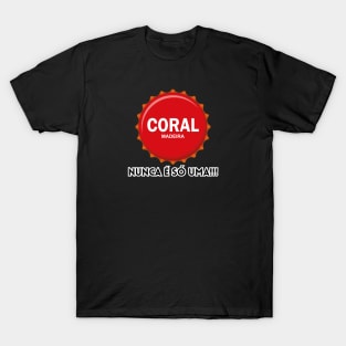 Madeira Island - carica da cerveja Coral com "Nunca é só uma" / Coral beer cap saying "It's never just one" T-Shirt